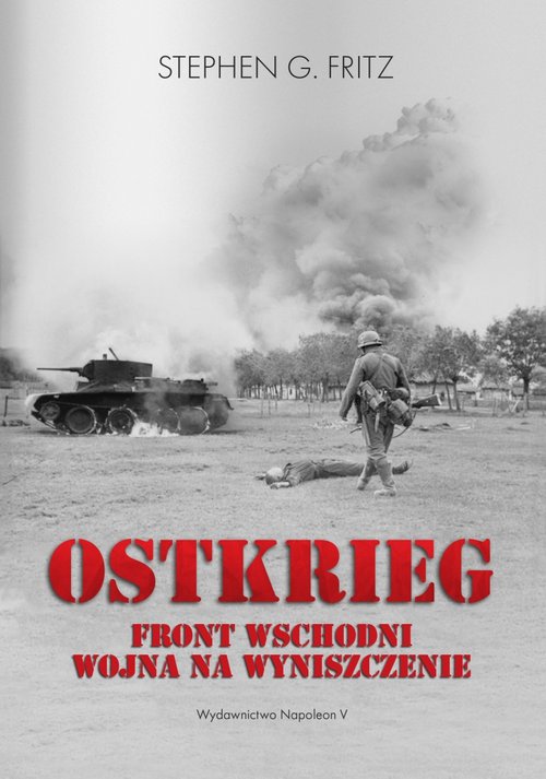 Image of Ostkrieg Front wschodni: wojna na wyniszczenie