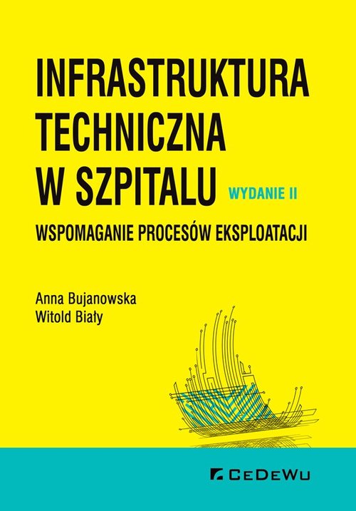 Image of Infrastruktura techniczna w szpitalu. Wspomaganie procesów eksploatacji