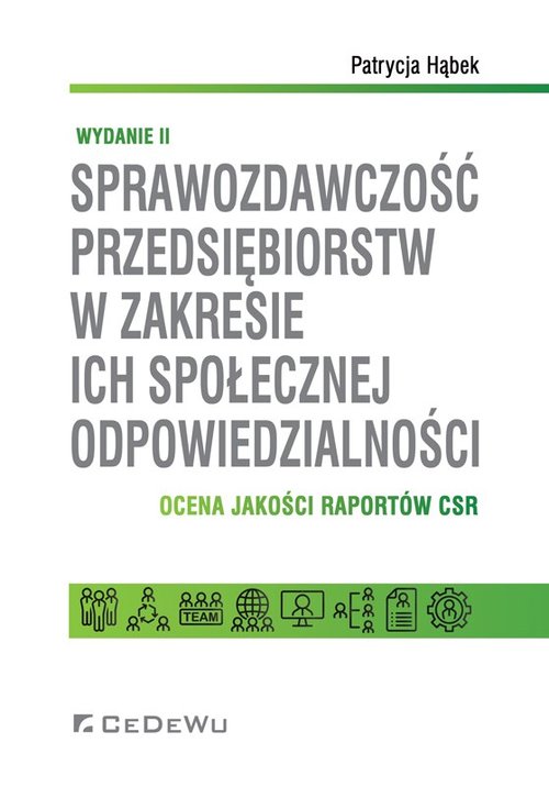 Image of Sprawozdawczość przedsiębiorstw w zakresie ich społecznej odpowiedzialności. Ocena jakości raportów