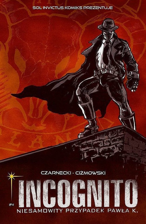 Image of Incognito Niesamowity Przypadek Pawła K. Tom 4 Wrogowie moich wrogów Część 1