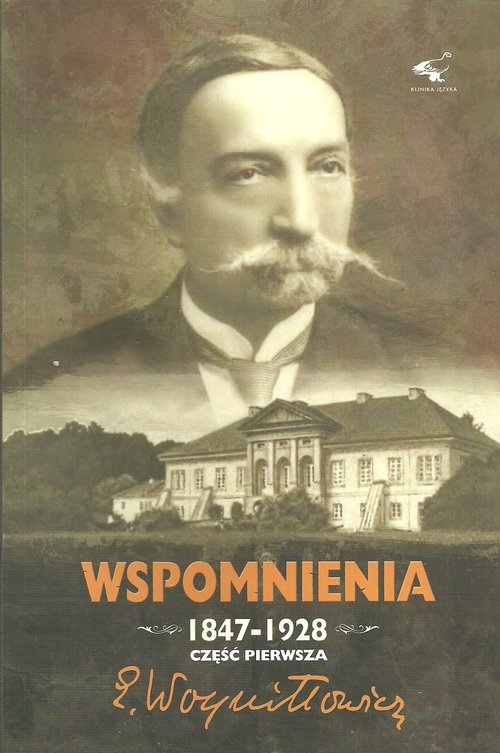 Image of Wspomnienia 1847-1928 Część 1