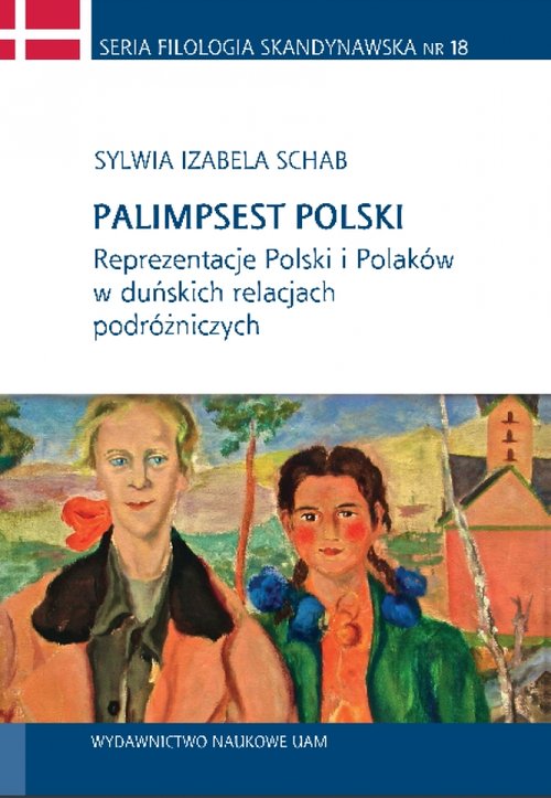 Image of Palimpsest polski Reprezentacje Polski i Polaków w duńskich relacjach podróżniczych