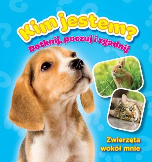 Image of Zwierzęta wokół mnie, Kim jestem, Książeczki z futerkiem