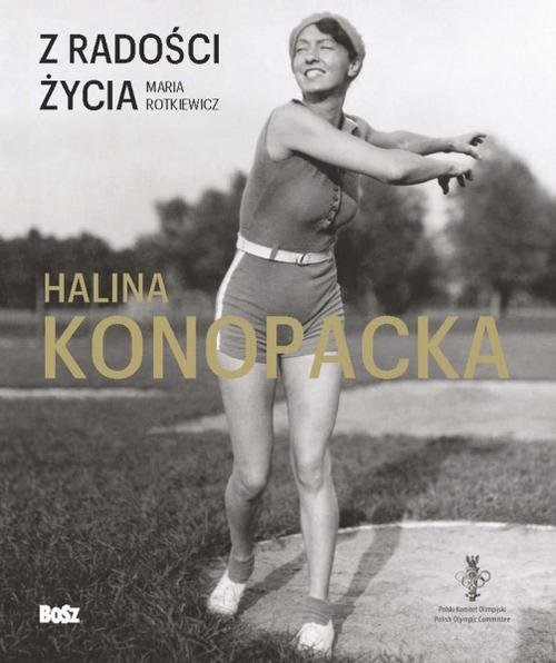 Image of Z radości życia Halina Konopacka