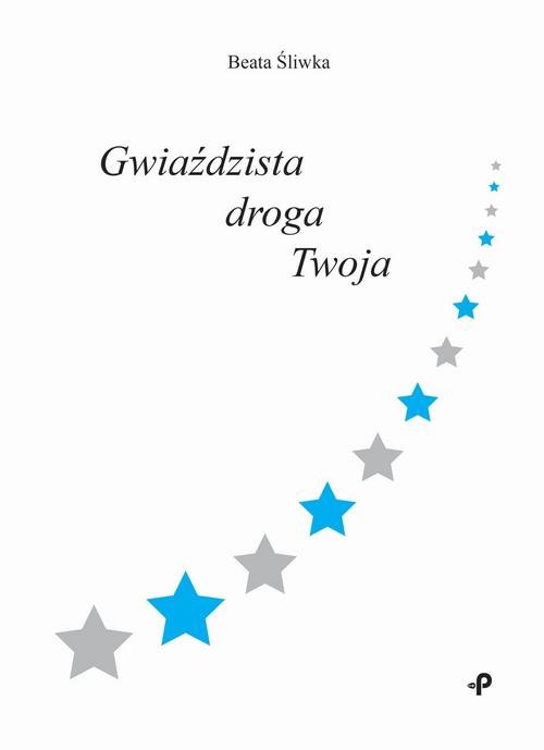 Image of Gwiaździsta droga Twoja