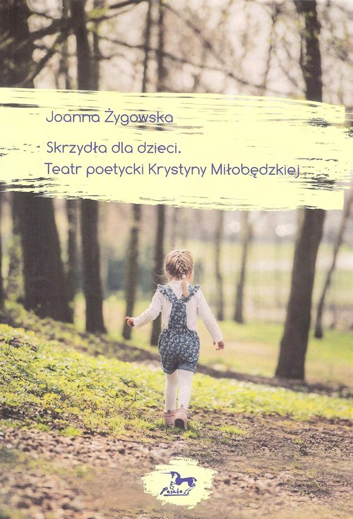 Image of Skrzydła dla dzieci Teatr poetycki Krystyny Miłobędzkiej