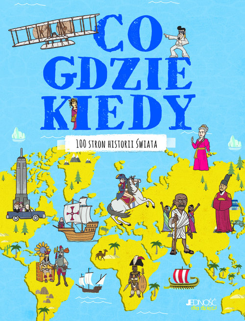 Image of Co, gdzie, kiedy 100 stron historii świata