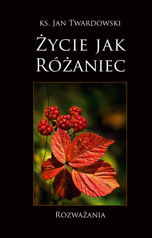 Image of Życie jak różaniec
