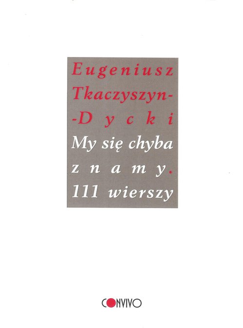 Image of My się chyba znamy 111 wierszy