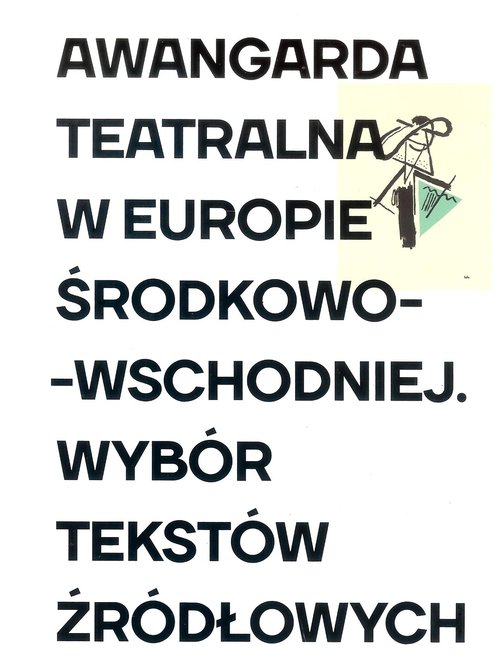 Image of Awangarda teatralna w Europie Środkowo-Wschodniej