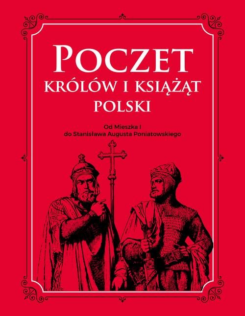 Image of Poczet królów i książąt Polski Od Mieszka 1 do Stanisława Augusta Poniatowskiego