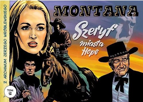 Image of Z archiwum J Wróblewskiego Tom 12 Montana Szeryf miasta Hope
