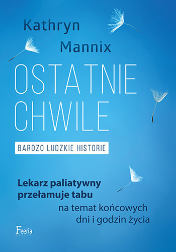 Image of Ostatnie chwile Bardzo ludzkie historie