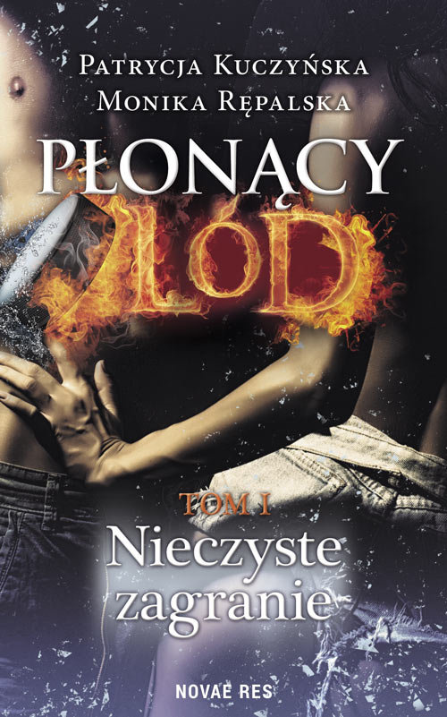 Image of Płonący lód Tom 1 Nieczyste zagranie