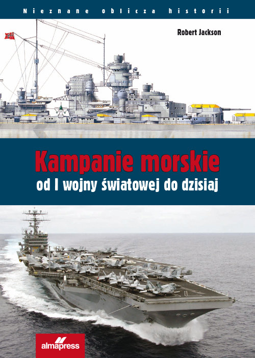 Image of Kampanie morskie od I wojny światowej do dzisiaj