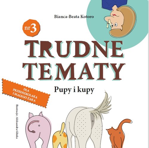 Image of Trudne tematy Tom 3 Pupy i kupy