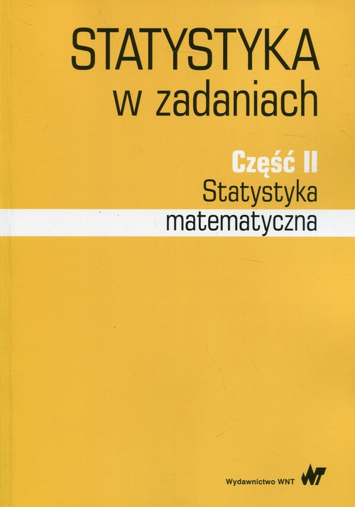 Image of Statystyka w zadaniach Część 2 Statystyka matematyczna
