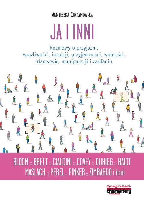 Image of Ja i inni Rozmowy o przyjaźni wrażliwości intuicji przyjemności wolności kłamstwie manipulacji