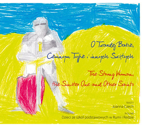 Image of O Twardej Babie, Ciemnym Typie i innych Świętych