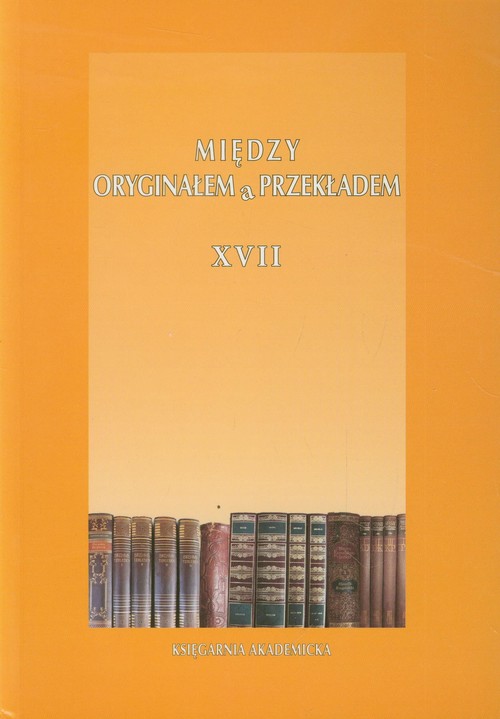 Image of Między oryginałem a przekładem Tom XVII Parateksty przekładu