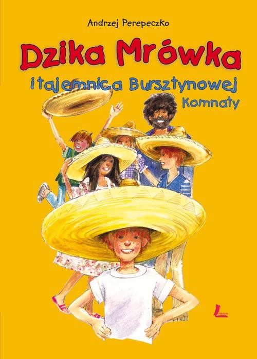 Image of Dzika Mrówka i tajemnica bursztynowej komnaty