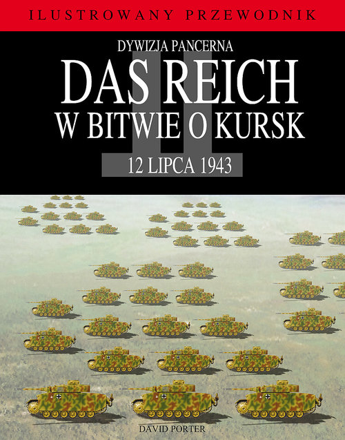 Image of Dywizja pancerna Das Reich w bitwie o Kursk