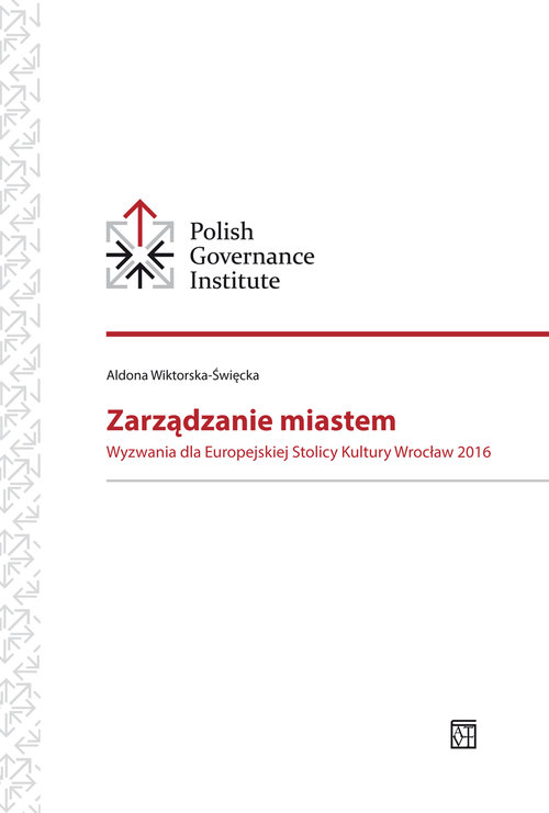 Image of Zarządzanie miastem Wyzwania dla Europejskiej Stolicy Kultury Wrocław 2016
