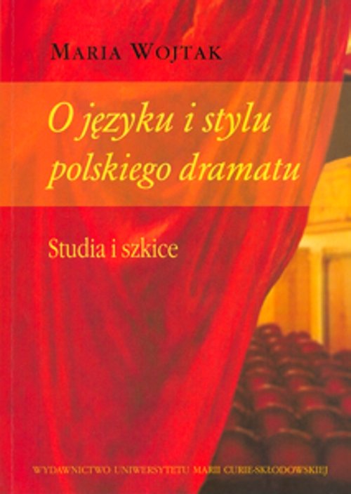 Image of O języku i stylu polskiego dramatu Studia i szkice