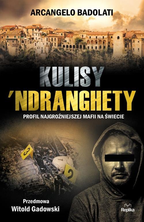 Image of Kulisy Ndranghety Profil najgroźniejszej mafii na świecie