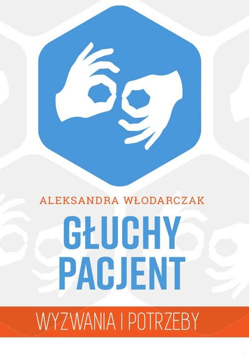 Image of Głuchy pacjent Wyzwania i potrzeby