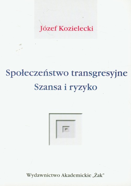 Image of Społeczeństwo transgresyjne Szansa i ryzyko