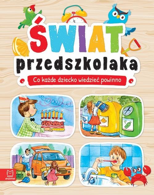 Image of Świat przedszkolaka Co każde dziecko wiedzieć powinno