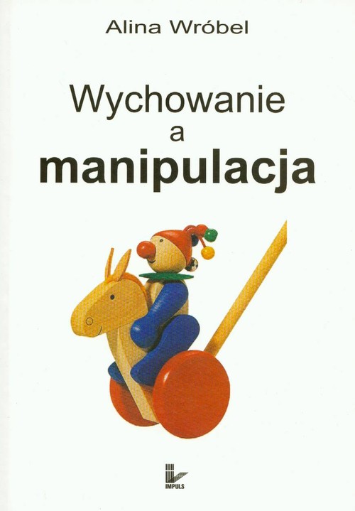 Image of Wychowanie a manipulacja