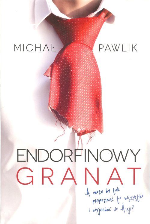 Image of Endorfinowy granat/Michał Pawlik