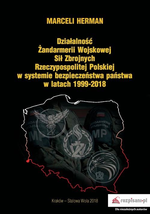 Image of Działalność Żandarmerii Wojskowej Sił Zbrojnych Rzeczypospolitej Polskiej w systemie bezpieczeństwa