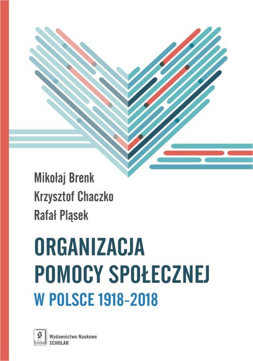 Image of Organizacja pomocy społecznej w Polsce 1918-2018 Podręcznik akademicki