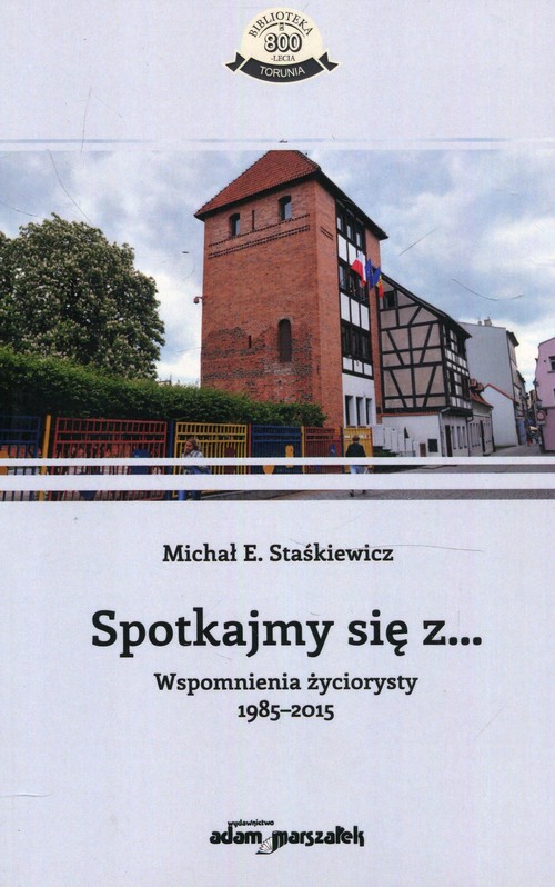 Image of Spotkajmy się z Wspomnienia życiorysty 1985-2015