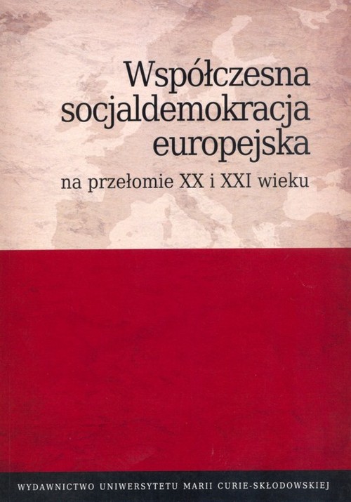 Image of Współczesna socjaldemokracja europejska na przełomie XX i XXI wieku