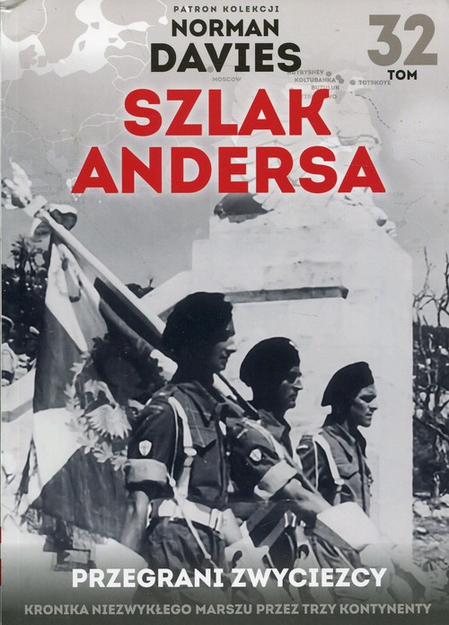 Image of Szlak Andersa 32 Przegrani zwycięzcy Los Polski i Polaków po zakończeniu wojny