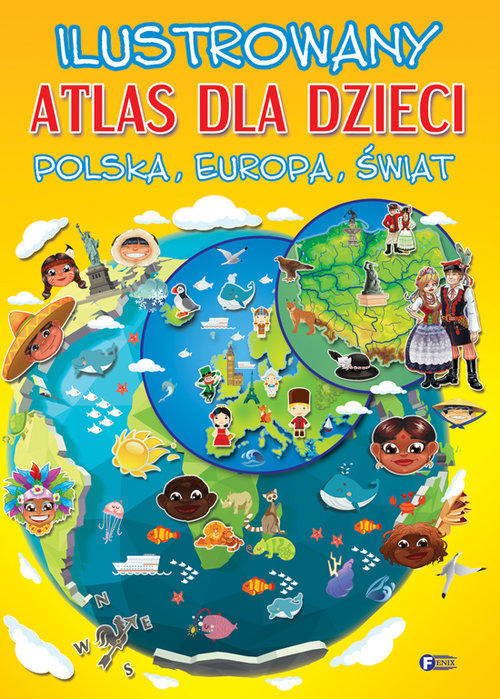 Image of Ilustrowany atlas dla dzieci Polska, Europa, Świat