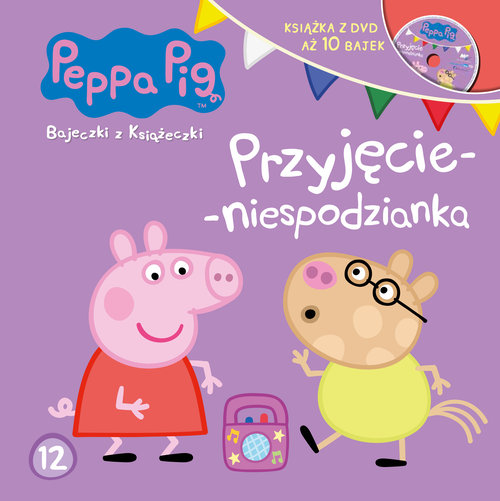 Image of Świnka Peppa Bajeczki z książeczki Nr 12 Przyjęcie-niespodzianka