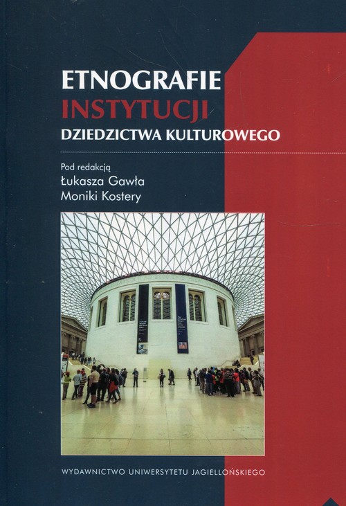 Image of Etnografie instytucji dziedzictwa kulturowego