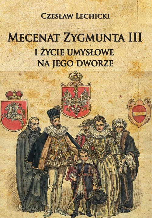 Image of Mecenat Zygmunta III i życie umysłowe na jego dworze