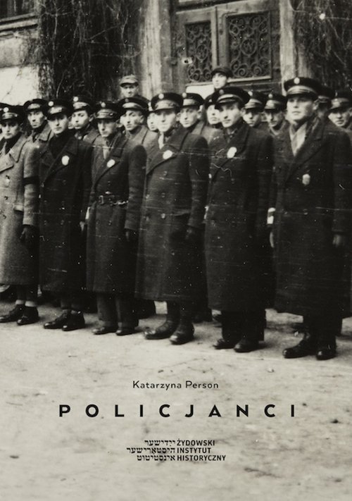 Image of Policjanci Wizerunek Żydowskiej Służby Porządkowej w getcie warszawskim