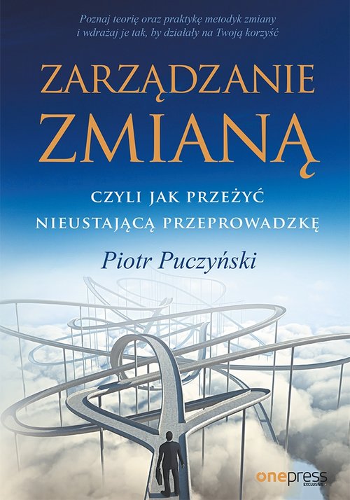 Image of Zarządzanie zmianą, czyli jak przeżyć nieustającą przeprowadzkę