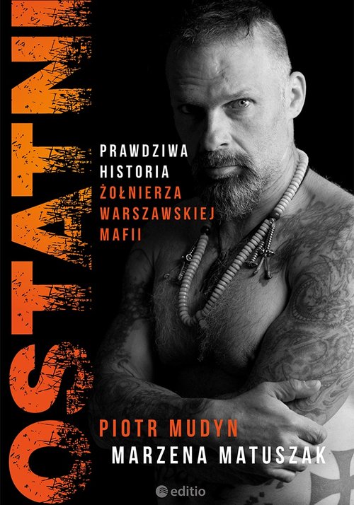 Image of Ostatni Prawdziwa historia żołnierza warszawskiej mafii