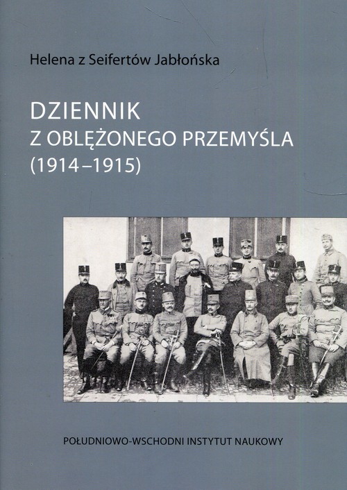 Image of Dziennik z oblężonego Przemyśla 1914-1915
