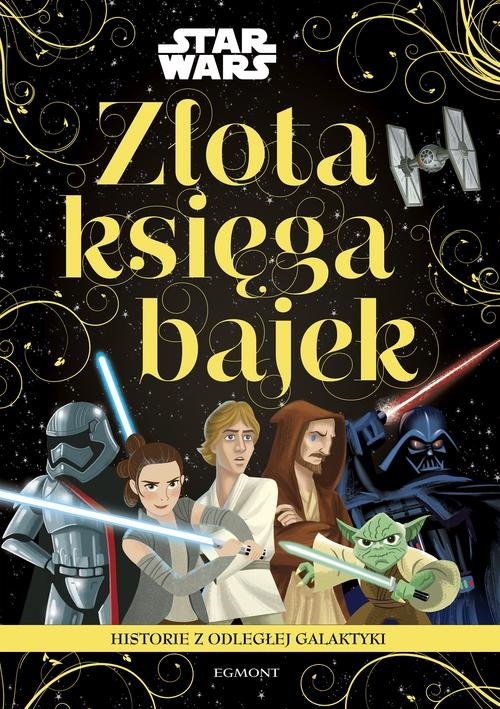 Image of Star Wars Historie z odległej galaktyki Złota księga bajek