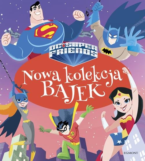 Image of Super Przyjaciele DC Nowa kolekcja bajek