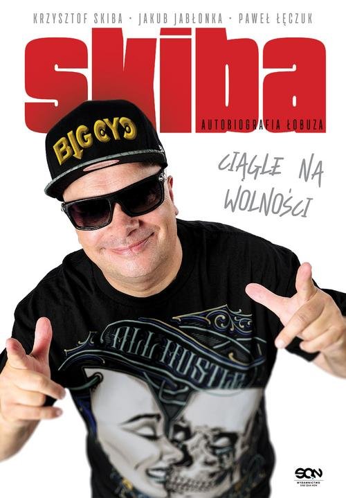 Image of Skiba Ciągle na wolności Autobiografia łobuza